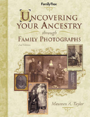 Book cover for Uncovering Your Ancestry through Family Photographs