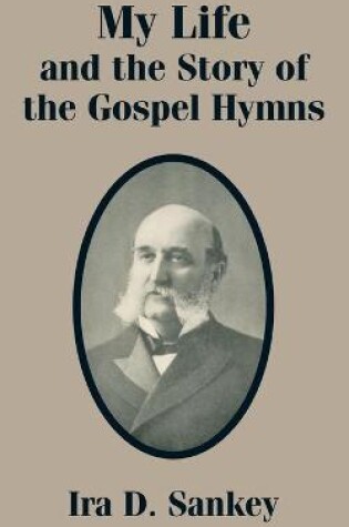 Cover of My Life and the Story of the Gospel Hymns