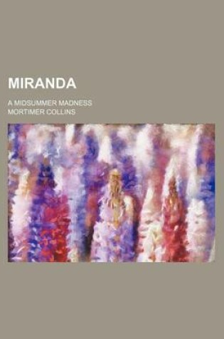 Cover of Miranda; A Midsummer Madness