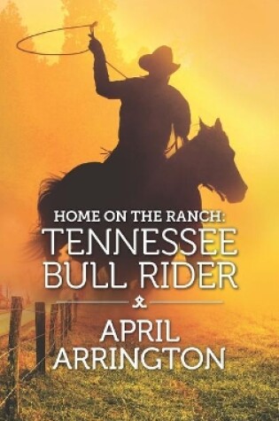 Cover of Home on the Ranch: Tennessee Bull Rider