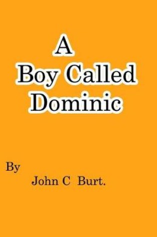 Cover of A Boy Called Dominic.