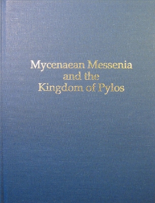 Cover of Mycenaean Messenia and the Kingdom of Pylos