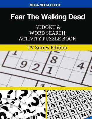 Book cover for Fear The Walking Dead Sudoku and Word Search Activity Puzzle Book