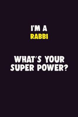 Book cover for I'M A Rabbi, What's Your Super Power?