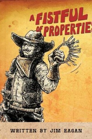 Cover of A Fistful of Properties