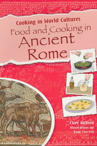 Cover of Food and Cooking in Ancient Rome