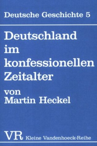 Cover of Deutschland Im Konfessionellen Zeitalter