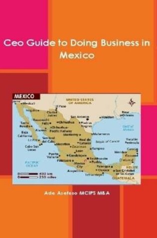 Cover of CEO Guide to Doing Business in Mexico