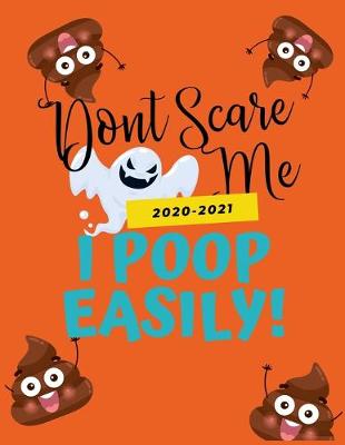 Book cover for Don't Scare Me, I Poop Easily!