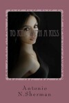 Book cover for To Kill With A Kiss