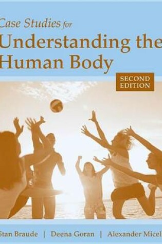 Cover of Case Studies for Understanding the Human Body