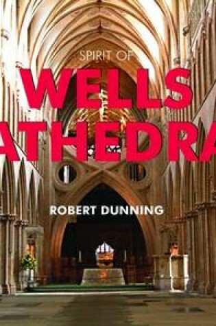 Cover of Spirit of Wells Cathedral