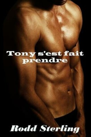 Cover of Tony s'est fait prendre