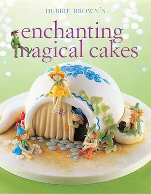Book cover for Enchanting Magical Cakes