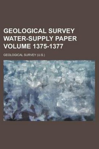 Cover of Geological Survey Water-Supply Paper Volume 1375-1377