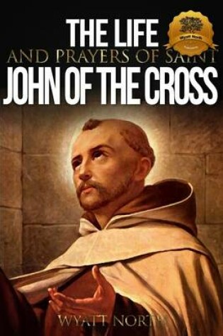 Cover of The Life and Prayers of Saint John of the Cross