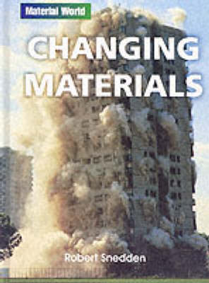 Cover of Material World: Changing Materials