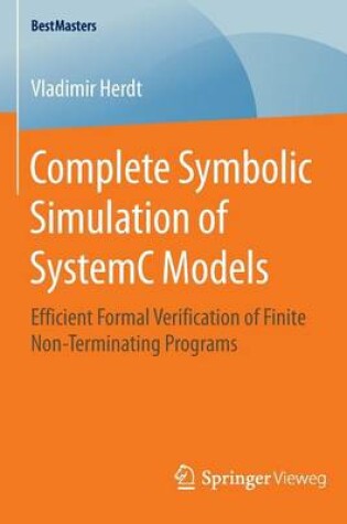 Cover of Complete Symbolic Simulation of SystemC Models