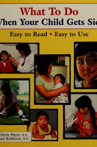 Cover of What to Do When Your Child Gets Sick