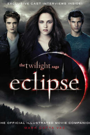 The Twilight Saga Eclipse: The Official Illustrated Movie Companion