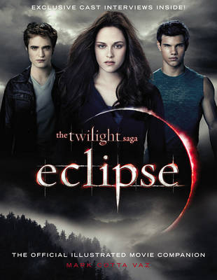 Book cover for The Twilight Saga Eclipse: The Official Illustrated Movie Companion