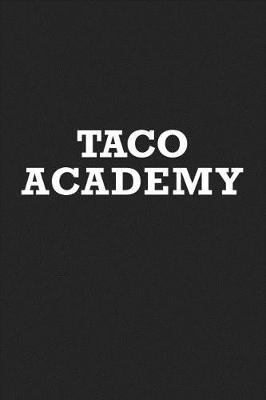 Book cover for Taco Academy