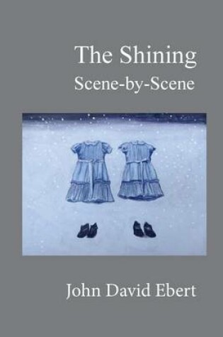 Cover of The Shining Scene-by-Scene