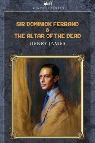 Cover of Sir Dominick Ferrand & The Altar of the Dead