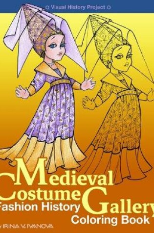 Cover of Medieval Costume Gallery
