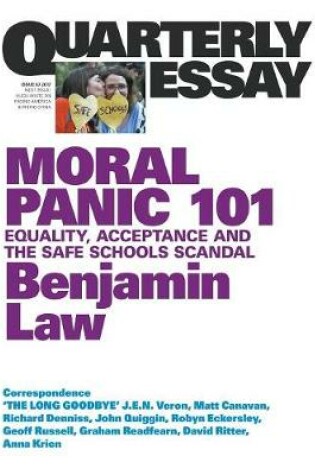 Cover of Moral Panic 101: Equality, Acceptance and the Safe Schools Scandal: Quarterly Essay 67