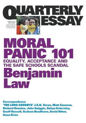 Book cover for Moral Panic 101: Equality, Acceptance and the Safe Schools Scandal: Quarterly Essay 67