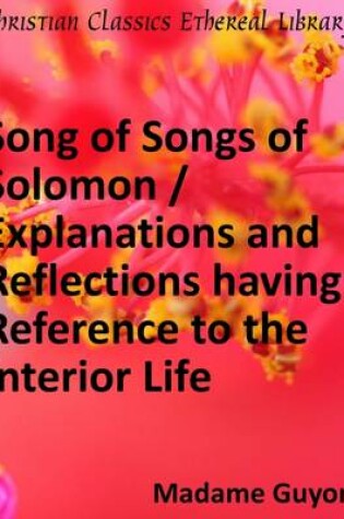 Cover of Song of Songs of Solomon / Explanations and Reflections