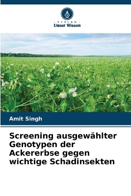 Book cover for Screening ausgewählter Genotypen der Ackererbse gegen wichtige Schadinsekten