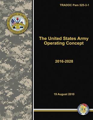 Book cover for The United States Army Operating Concept - 2016-2028 (TRADOC Pam 525-3-1)