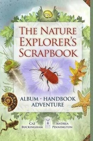 Cover of The Nature Explorer's Scrapbook