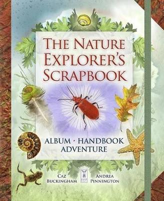 Book cover for The Nature Explorer's Scrapbook