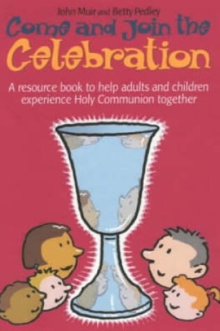 Cover of Come and Join the Celebration