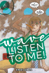 Book cover for Wave, Listen to Me! 6