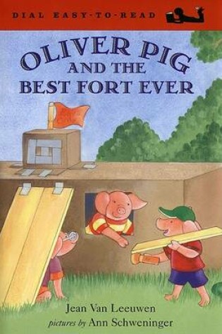 Cover of Oliver Pig and the Best Fort Ever