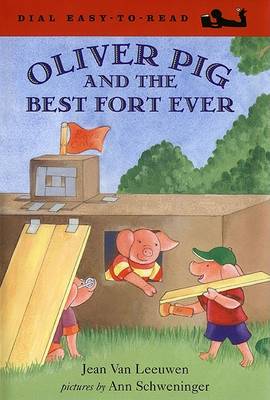 Book cover for Oliver Pig and the Best Fort Ever