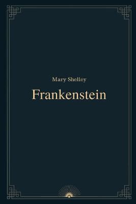 Book cover for Frankenstein by Mary Shelley