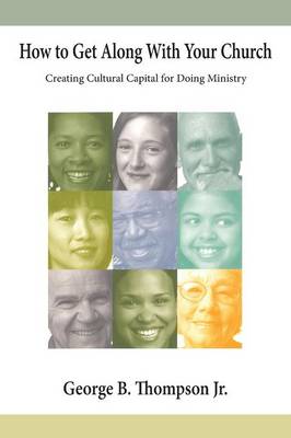 Book cover for How to Get Along With Your Church