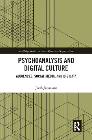 Cover of Psychoanalysis and Digital Culture