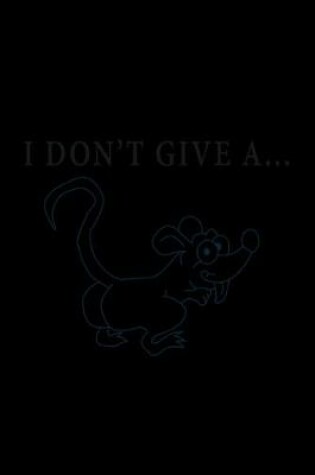 Cover of I don't give a