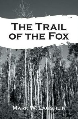 Cover of The Trail of the Fox