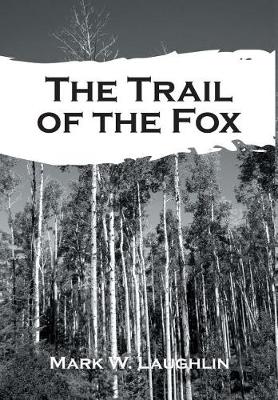 Book cover for The Trail of the Fox