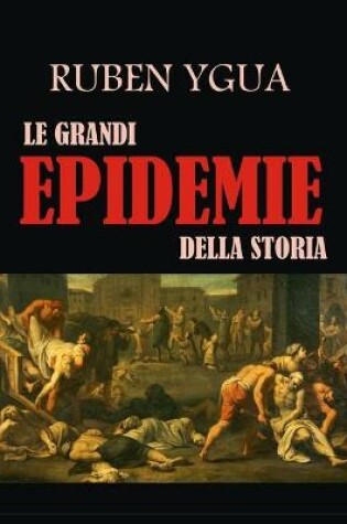 Cover of Le Grandi Epidemie Della Storia