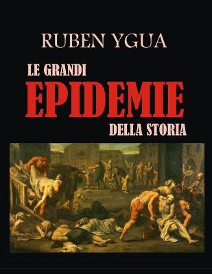 Book cover for Le Grandi Epidemie Della Storia