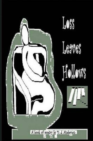 Cover of Loss Leaves Hollows