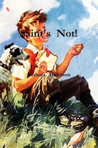 Cover of Saint's Not!